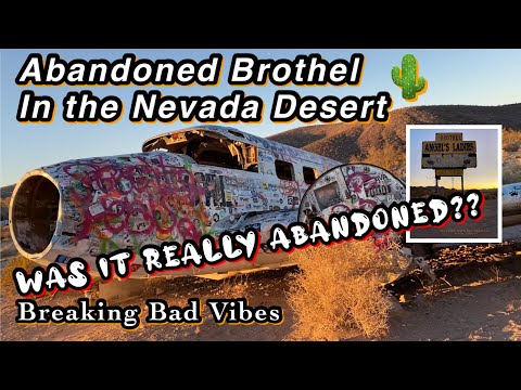 Breaking Bad Vibes – Abandoned Brothel in the Nevada Desert – Was it Really Abandoned?