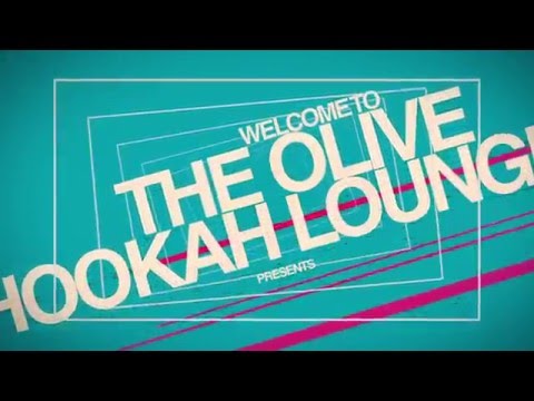 Olive Hookah Lounge It's the Weekend