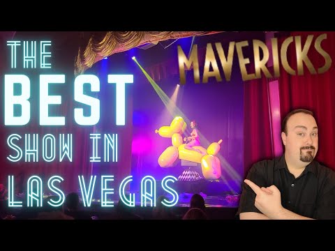 Find Out Why Miss Behave's MAVERICKS is My New FAVORITE Show in Las Vegas!
