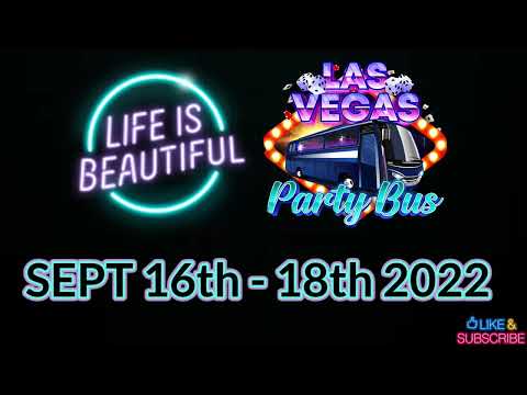 Life Is Beautiful Las Vegas Party Bus 2022