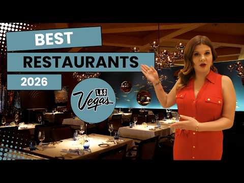 The 10 Best Restaurants in Las Vegas for 2026!