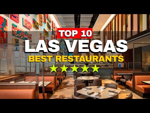 Top 10 Restaurants in Las Vegas