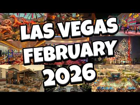 What's NEW in Las Vegas for FEBRUARY 2026! 🤩