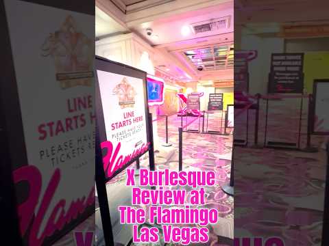 X Burlesque Review at The Flamingo Vegas