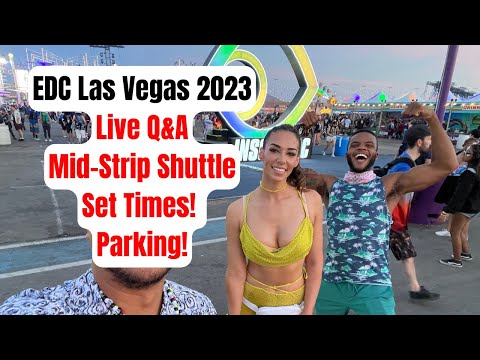 EDC 2023 LIVE Q&A |Set Times, Parking Map, Mid-Strip Shuttle