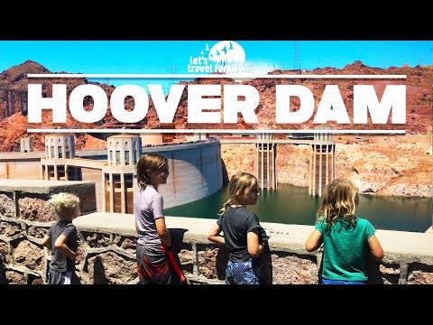 How Can You Visit The Hoover Dam In 1 Day – Let's Travel Family