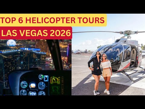 Las Vegas Helicopter Tours  (Best 6) 2026