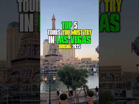 My Top 5 Tours You Must Try in Las Vegas During 2025 #Vegas #LasVegas